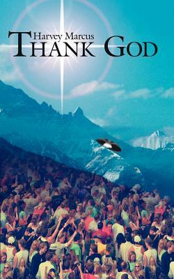 Thank God by Harvey Marcus