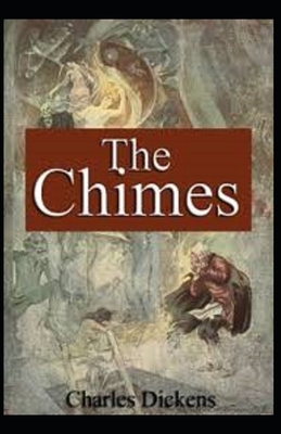 The Chimes Illustrated by Charles Dickens