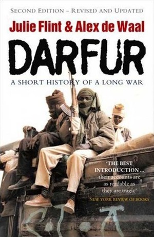 Darfur: A New History of a Long War by Alex de Waal, Julie Flint