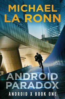 Android Paradox by Michael La Ronn