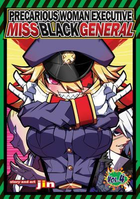 Precarious Woman Executive Miss Black General, Vol. 4 by Jin