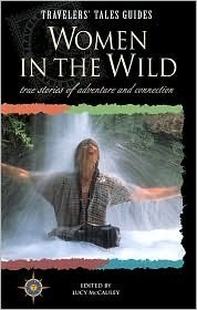 Travelers' Tales - Women in the Wild by Lucy McCauley