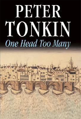 One Head Too Many by Peter Tonkin