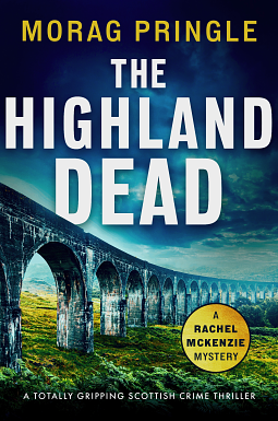 The Highland Dead by Morag Ellen Pringle