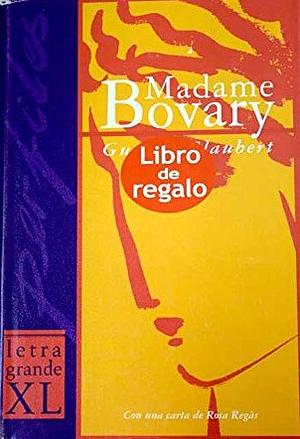 Madame Bovary by Gustave Flaubert