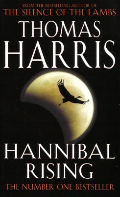 Hannibal Rising by Thomas Harris