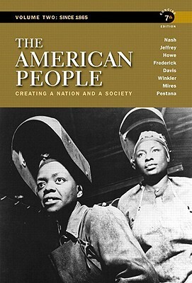 American People, Concise Edition, The, Volume II, Books a la Carte Plus Myhistorylab by Julie Roy Jeffrey, John R. Howe, Gary B. Nash
