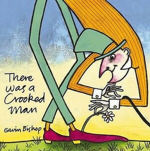 There Was a Crooked Man. Gavin Bishop by Gavin Bishop