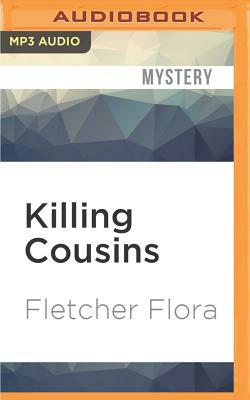 Killing Cousins by Fletcher Flora