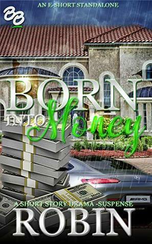 Born into Money by Robin