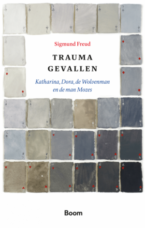 Traumagevallen: Katharina, Dora, de Wolvenman en de man Mozes by Wilfred Oranje