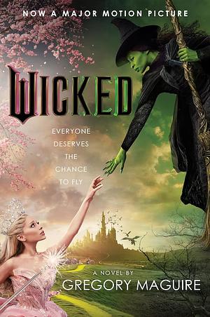 Wicked by Gregory Maguire