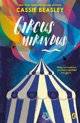 Circus Mirandus by Cassie Beasley