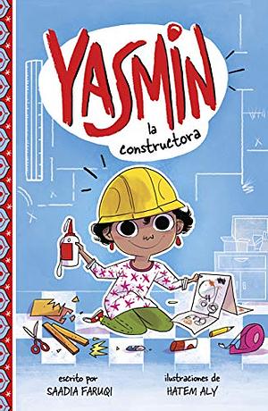 Yasmin la constructora by Saadia Faruqi