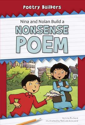 Nina and Nolan Build a Nonsense Poem by Lisa Bullard