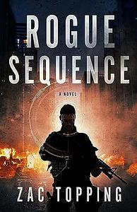 Rogue Sequence: A Novel by Zac Topping