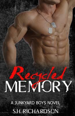 Recycled Memory by S.H. Richardson