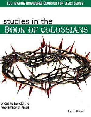 Studies in the Book of Colossians by 