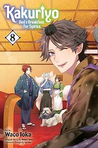 Kakuriyo: Bed & Breakfast for Spirits, Vol. 8 by Midori Yuma, Waco Ioka, Laruha