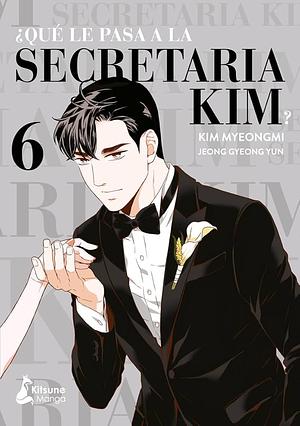 Qué Le Pasa a la Secretaria Kim? 6 by Kim Myeongmi