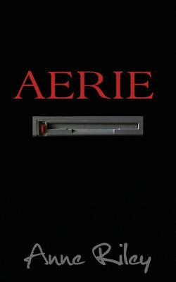 Aerie by Anne Riley