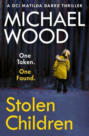 Stolen Children by Michael Wood