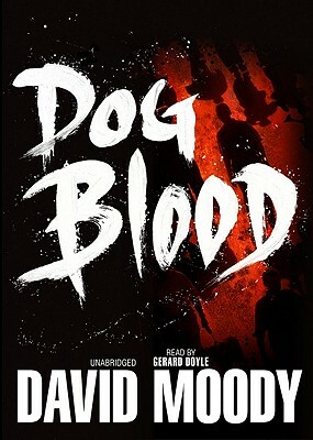 Dog Blood by David Moody