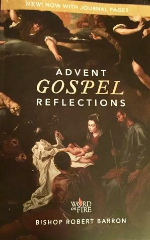 Advent Gospel Reflections by Bishop Barron