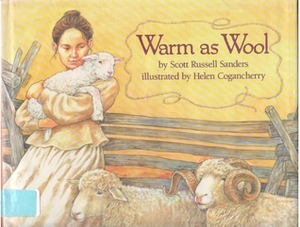 Warm as Wool by Scott Russell Sanders