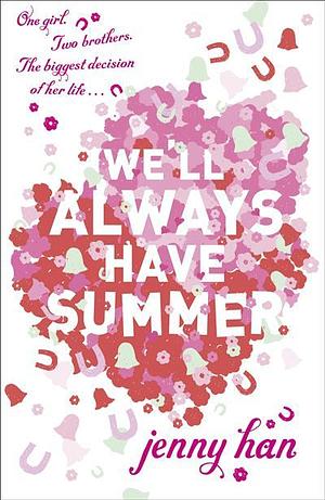 We'll Always Have Summer by Jenny Han