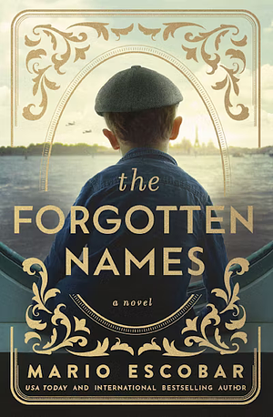 The Forgotten Names by Mario Escobar