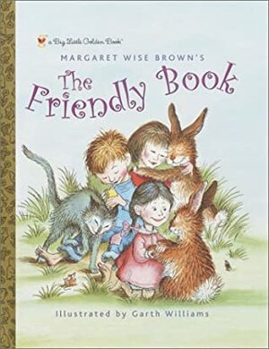 The Friendly Book (Big Little Golden Book) by Margaret Wise Brown