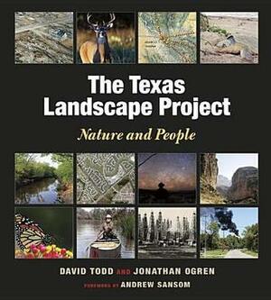 The Texas Landscape Project: Nature and People by David Todd