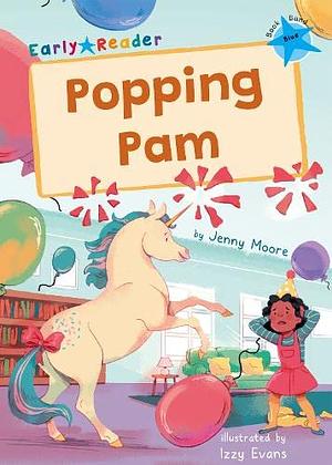 Popping Pam by Jenny Moore