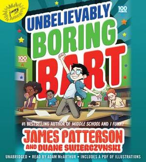 Unbelievably Boring Bart by James Patterson, Duane Swierczynski