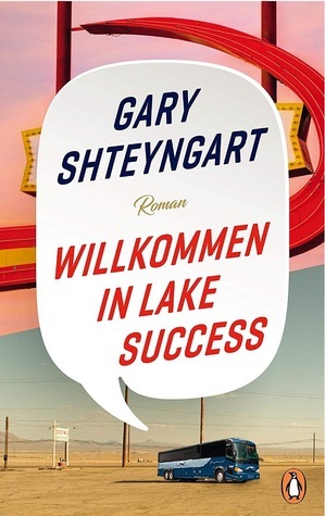 Willkommen in Lake Success by Gary Shteyngart