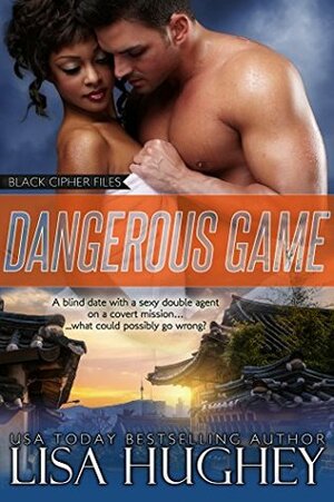 Dangerous Game by Lisa Hughey