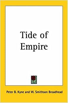 Tide of Empire by Peter B. Kyne