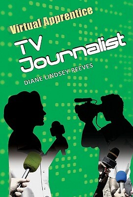 TV Journalist by Diane Lindsey Reeves