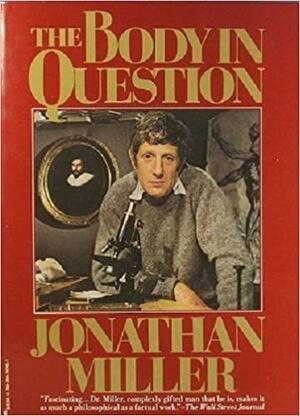 The Body In Question by Jonathan Miller