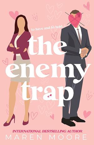The Enemy Trap by Maren Moore