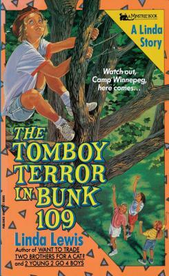 Tomboy Terror in Bunk 109 by Linda Lewis, Andrew Lewis