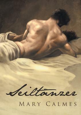 Seiltänzer by Mary Calmes