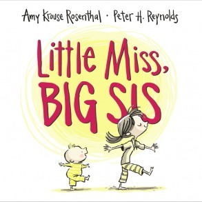 Little Miss, Big Sis by Amy Krouse Rosenthal, Peter H. Reynolds