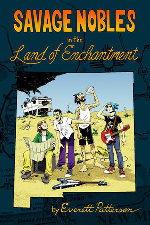 Savage Nobles in the Land of Enchantment by Everett Patterson