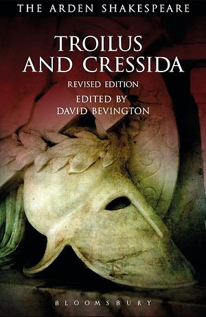 Troilus and Cressida: Third Series, Revised Edition by William Shakespeare