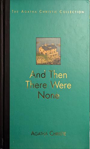 And Then There Were None by Agatha Christie