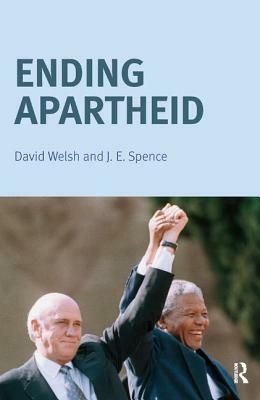 Ending Apartheid by D.J. Welsh, Jack Spence