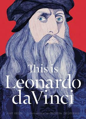 This Is Leonardo Da Vinci by Joost Keizer