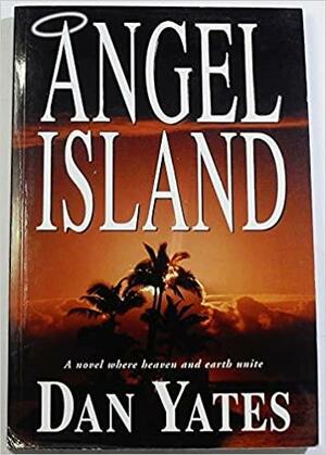 Angel Island by Dan Yates